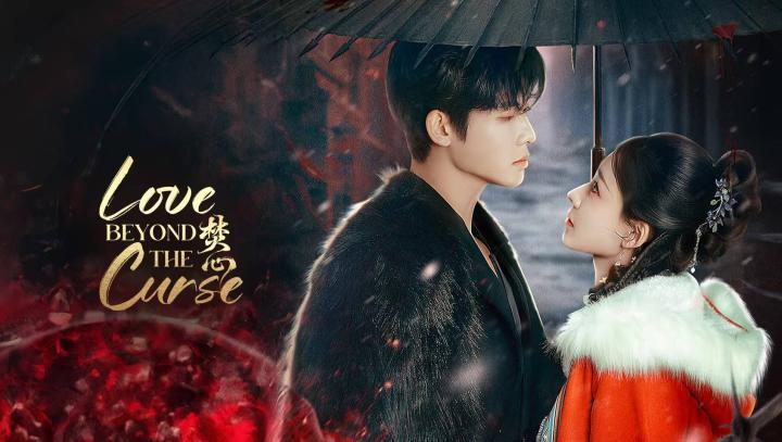 مسلسل الحب ما وراء اللعنة Love Beyond the Curse الحلقة 21 مترجمة