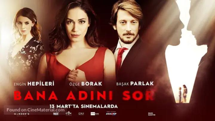 مشاهدة فيلم اسأليني عن اسمك Bana Adini Sor 2015 مترجم  موفيز لاند